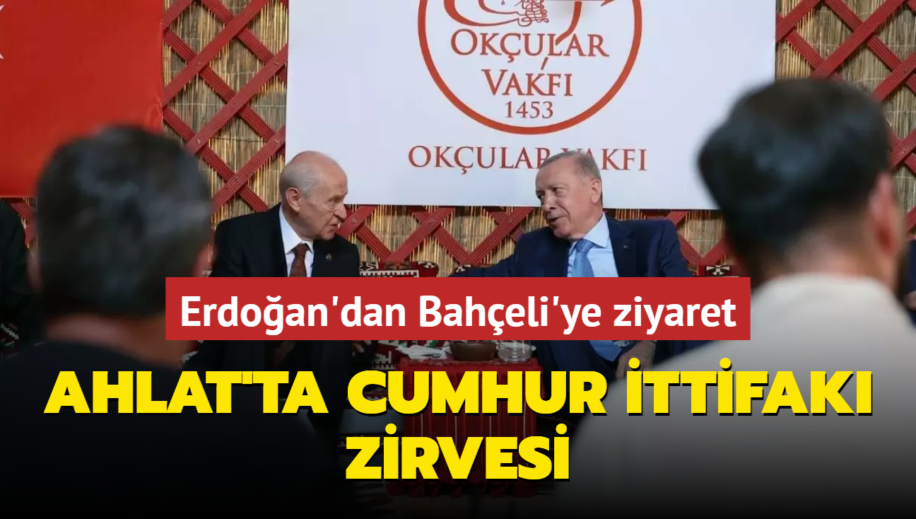 Ahlat'ta Cumhur ttifak zirvesi... Bakan Erdoan Baheli'yi Ahlat'taki konutunda ziyaret etti