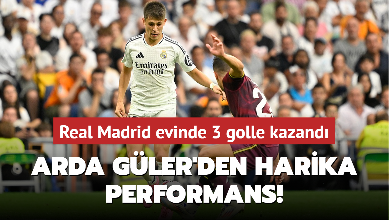 Arda Gler'den harika performans! Real Madrid, evinde 3 golle kazand