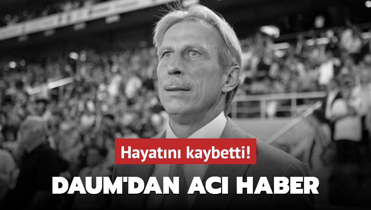 Christoph Daum'dan ac haber! Hayatn kaybetti