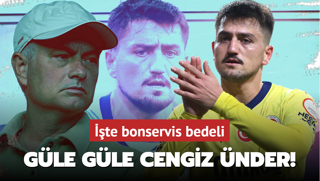 Gle gle Cengiz nder! Jose Mourinho biletini kesti: te bonservis bedeli