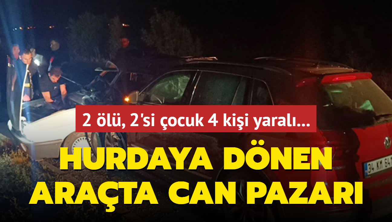 Hurdaya dnen arata can pazar: 2 l, 2'si ocuk 4 kii yaral...