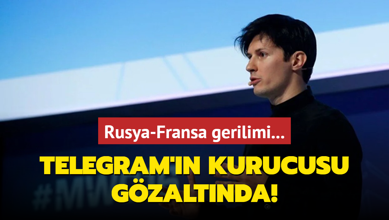 Telegram kurucusu Pavel Durov, Paris'te gzaltna alnd