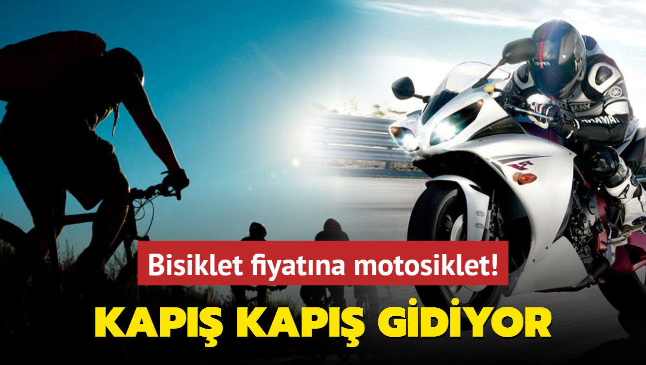 Bisiklet fiyatna motosiklet! Kap kap gidiyor