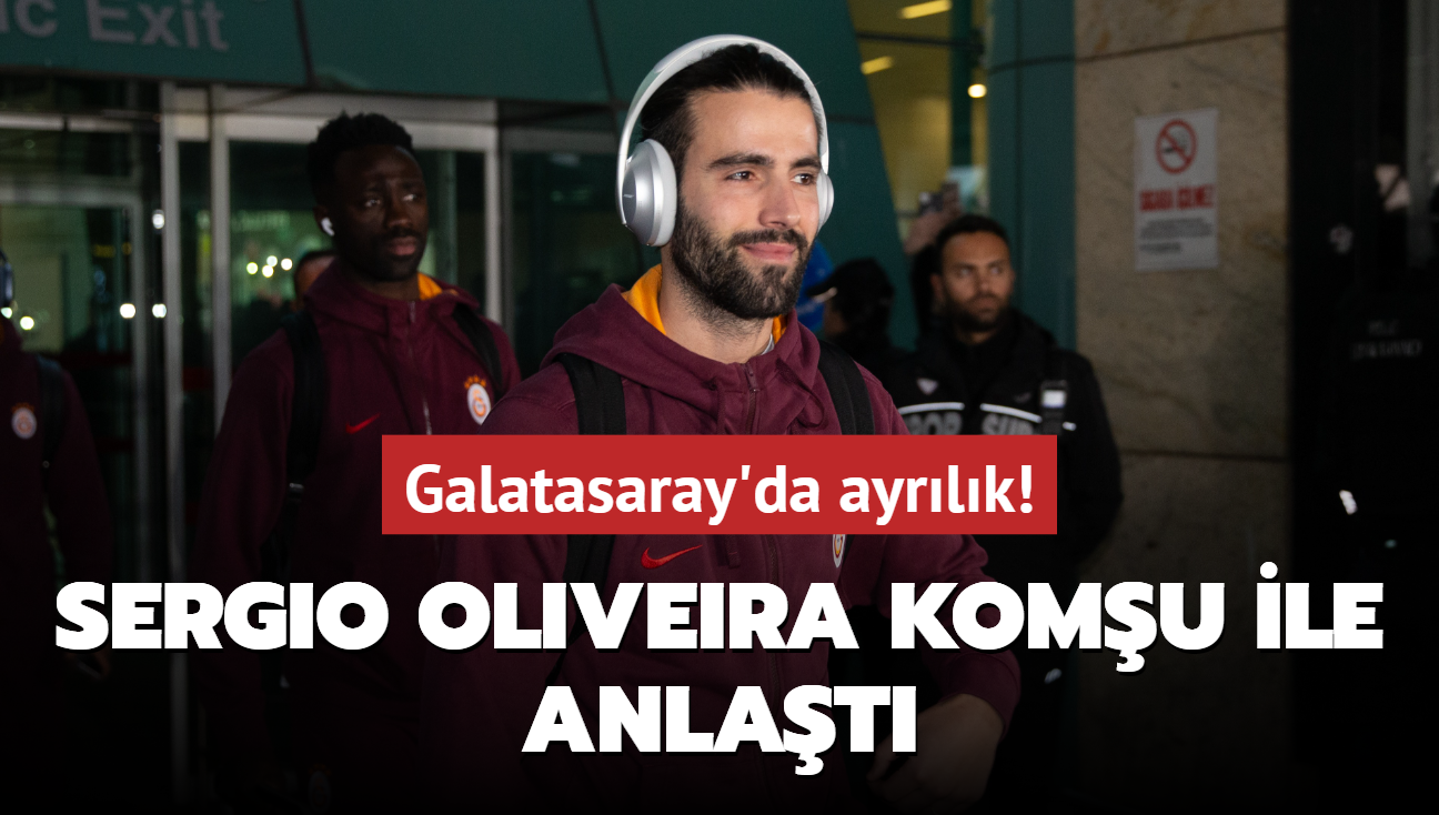 Galatasaray'da ayrlk! Sergio Oliveira komu ile anlat