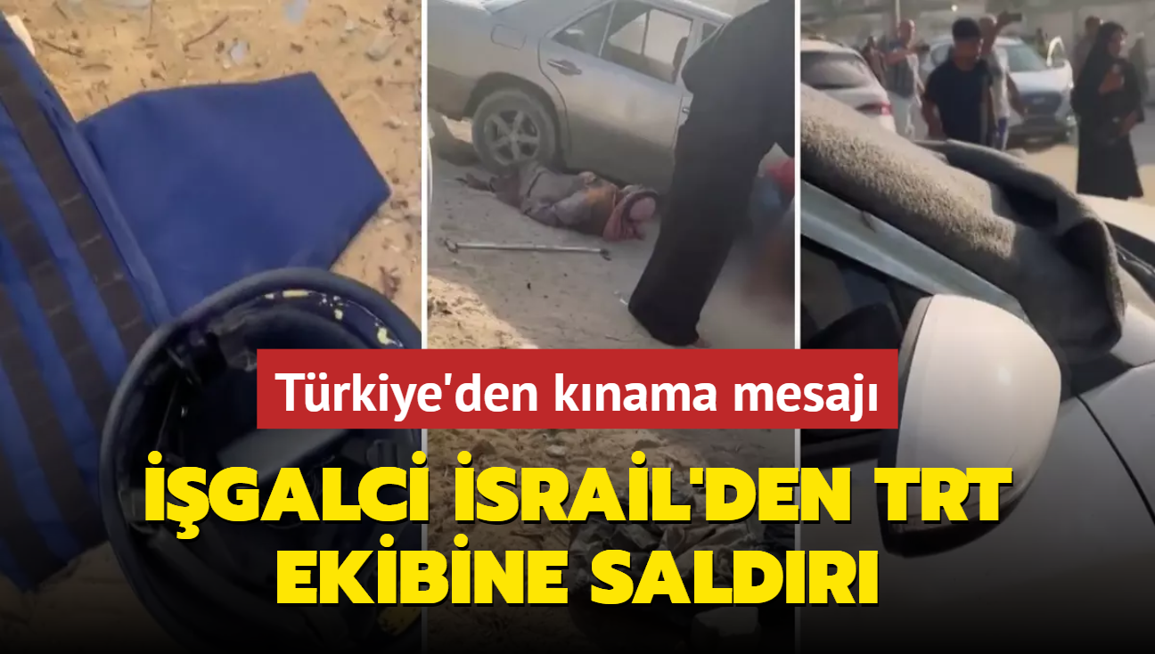 galci srail'den TRT ekibine saldr! Trkiye'den pe pee tepkiler