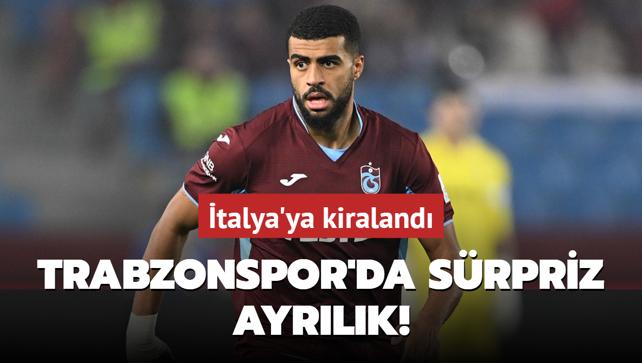 Trabzonspor'da srpriz ayrlk! talya'ya kiraland