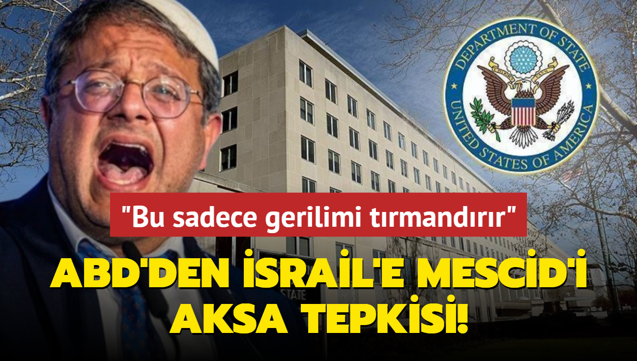 ABD'den srail'e Mescid'i Aksa tepkisi! "Bu sadece gerilimi trmandrr"