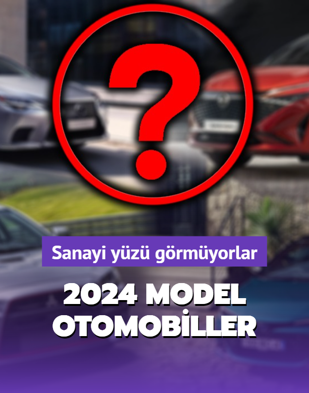 En sorunsuz 2024 model otomobiller, Sanayi yz grmeyen o arabalar.