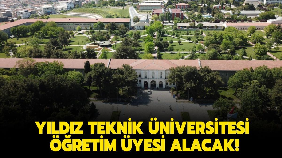 Yldz Teknik niversitesi retim yesi alacak!