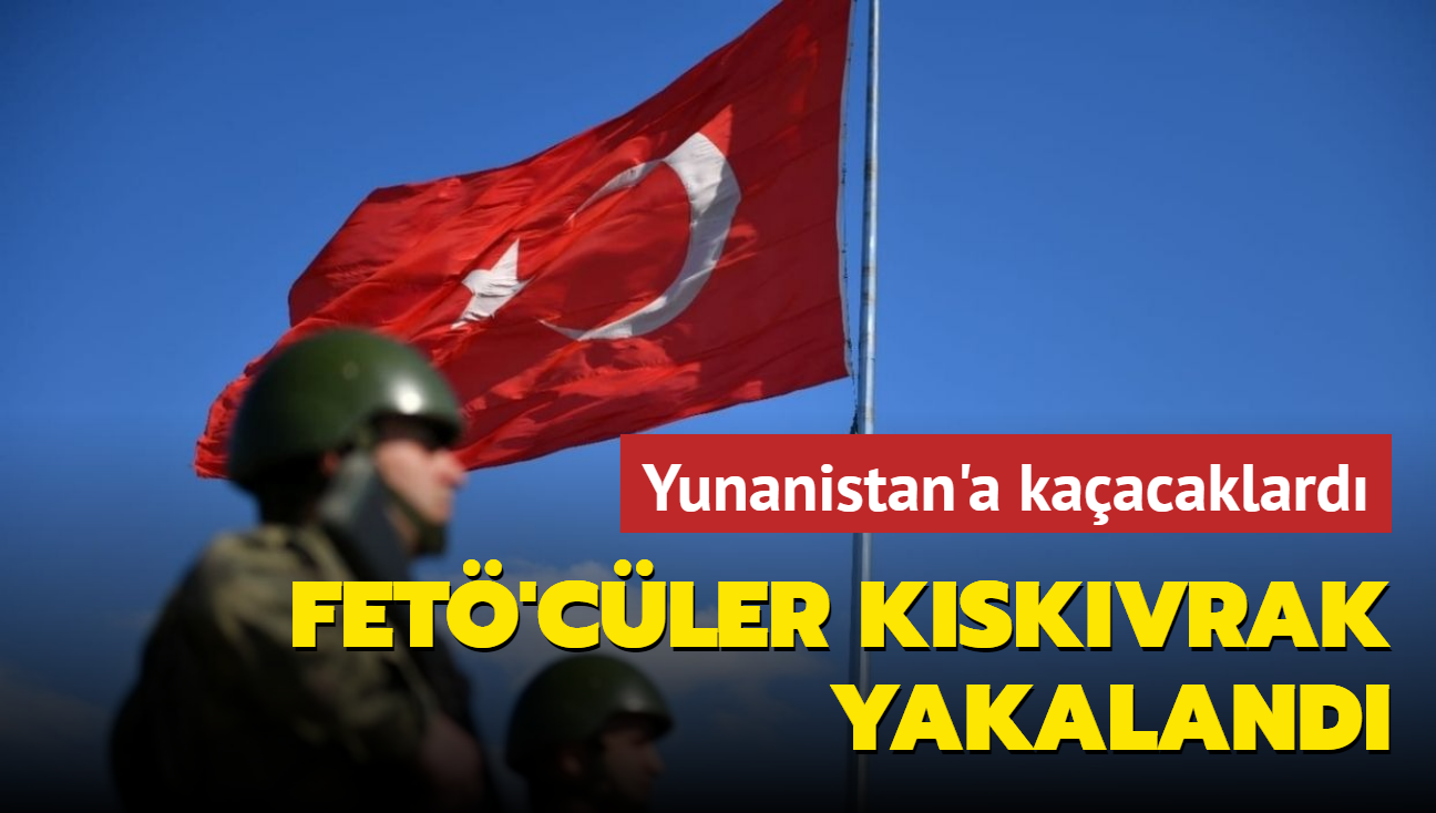 MSB: Yunanistan'a yasa d yollarla gemeye alan 3' FET mensubu 12 ahs yakaland