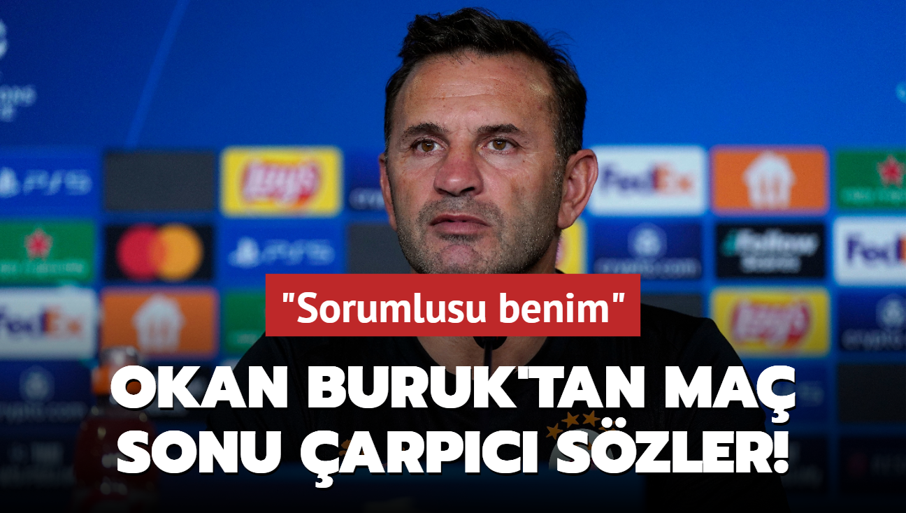 Okan Buruk'tan ma sonu arpc szler! "Sorumlusu benim"