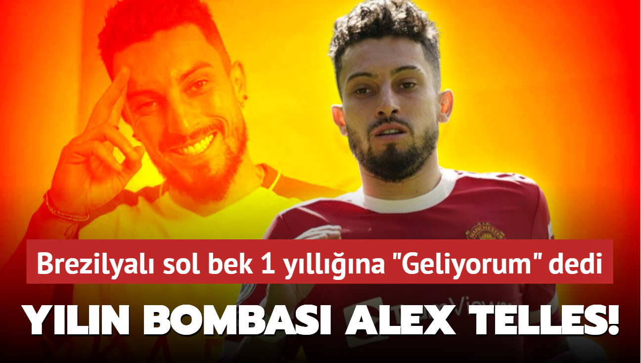 Yln bombas Alex Telles! Brezilyal sol bek 1 yllna "Geliyorum" dedi