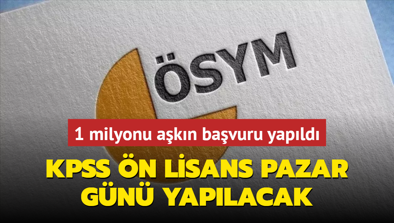 1 milyon bavuru yaplan KPSS n Lisans pazar gn yaplacak