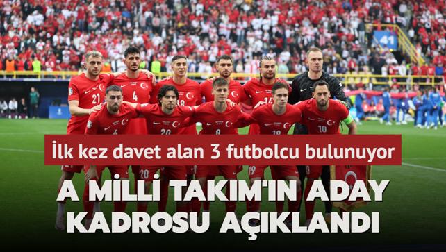 A Milli Takm'n aday kadrosu akland! lk kez davet alan 3 futbolcu bulunuyor