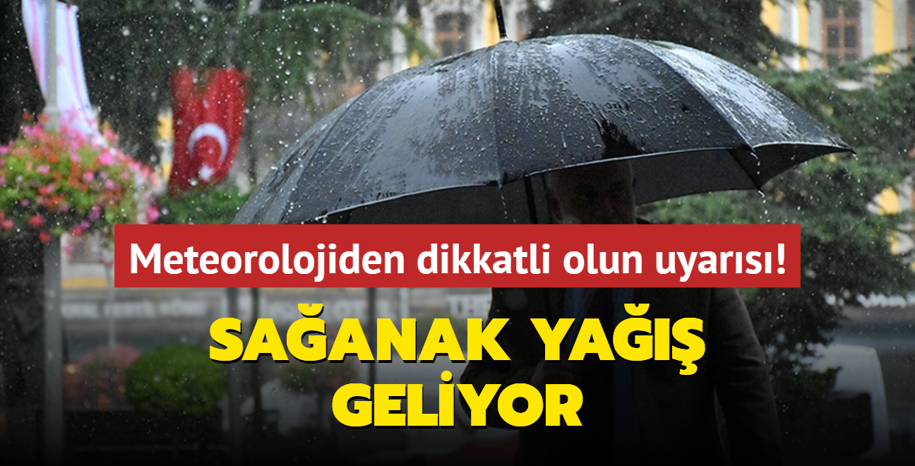 Saanak ya geliyor... Meteorolojiden dikkatli olun uyars!