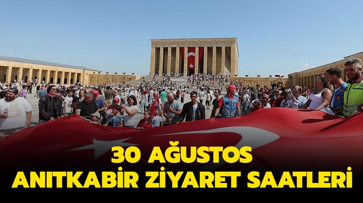 30 Austos Antkabir ziyaret saatleri 2024! Antkabir 30 Austos program nasl"