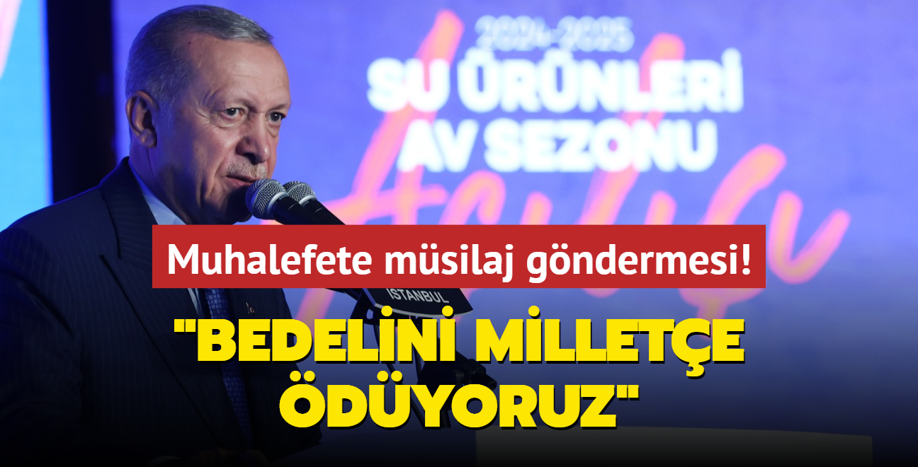 Bakan Erdoan'dan muhalefete msilaj gndermesi! Bedelini millete dyoruz