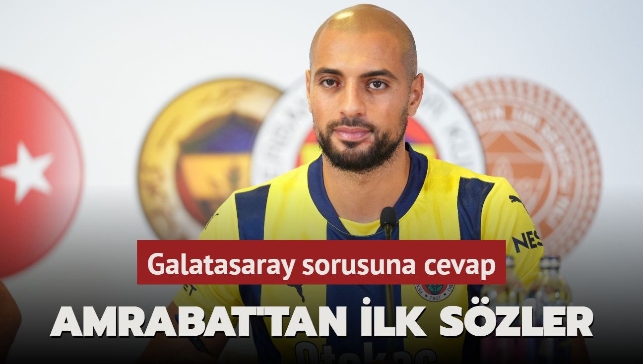 Sofyan Amrabat'tan ilk szler! Galatasaray sorusuna cevap