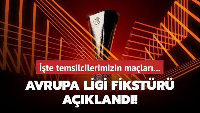 UEFA Avrupa Ligi fikstr akland! te temsilcilerimizin malar...