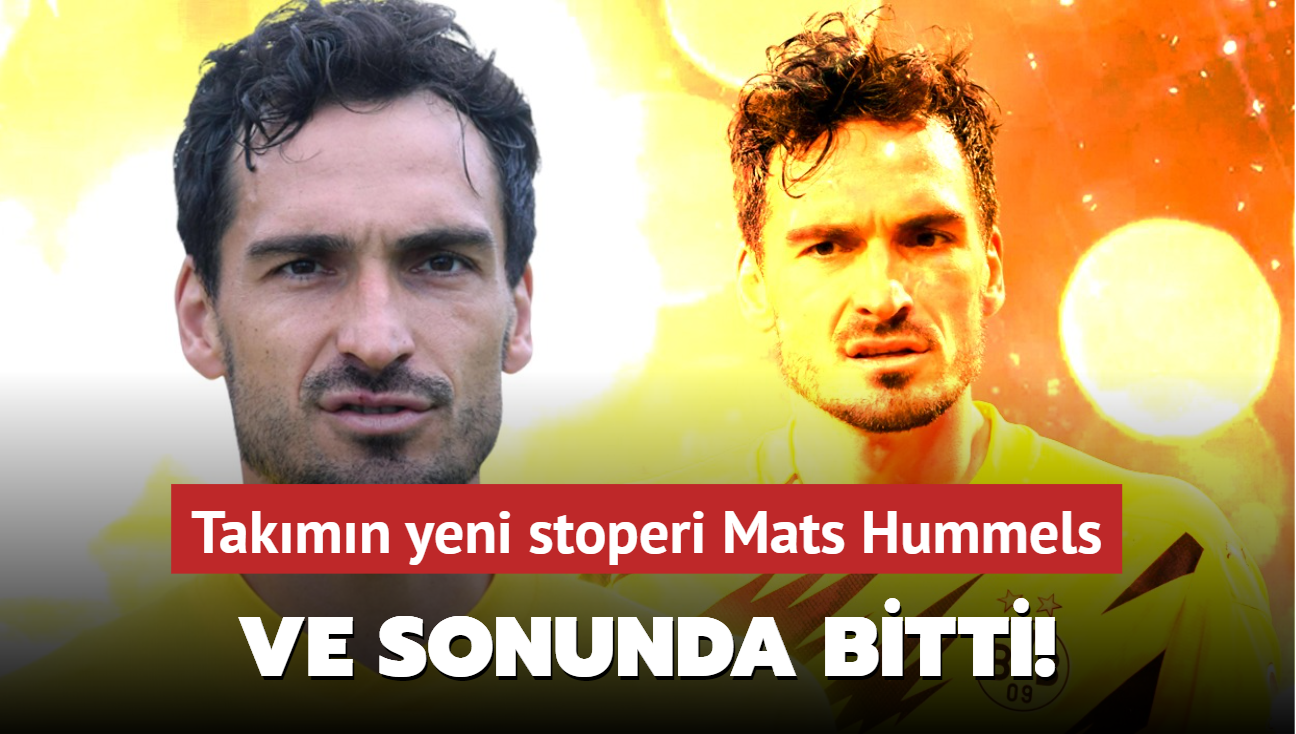 Ve sonunda bitti! Takmn yeni stoperi dnya yldz Mats Hummels