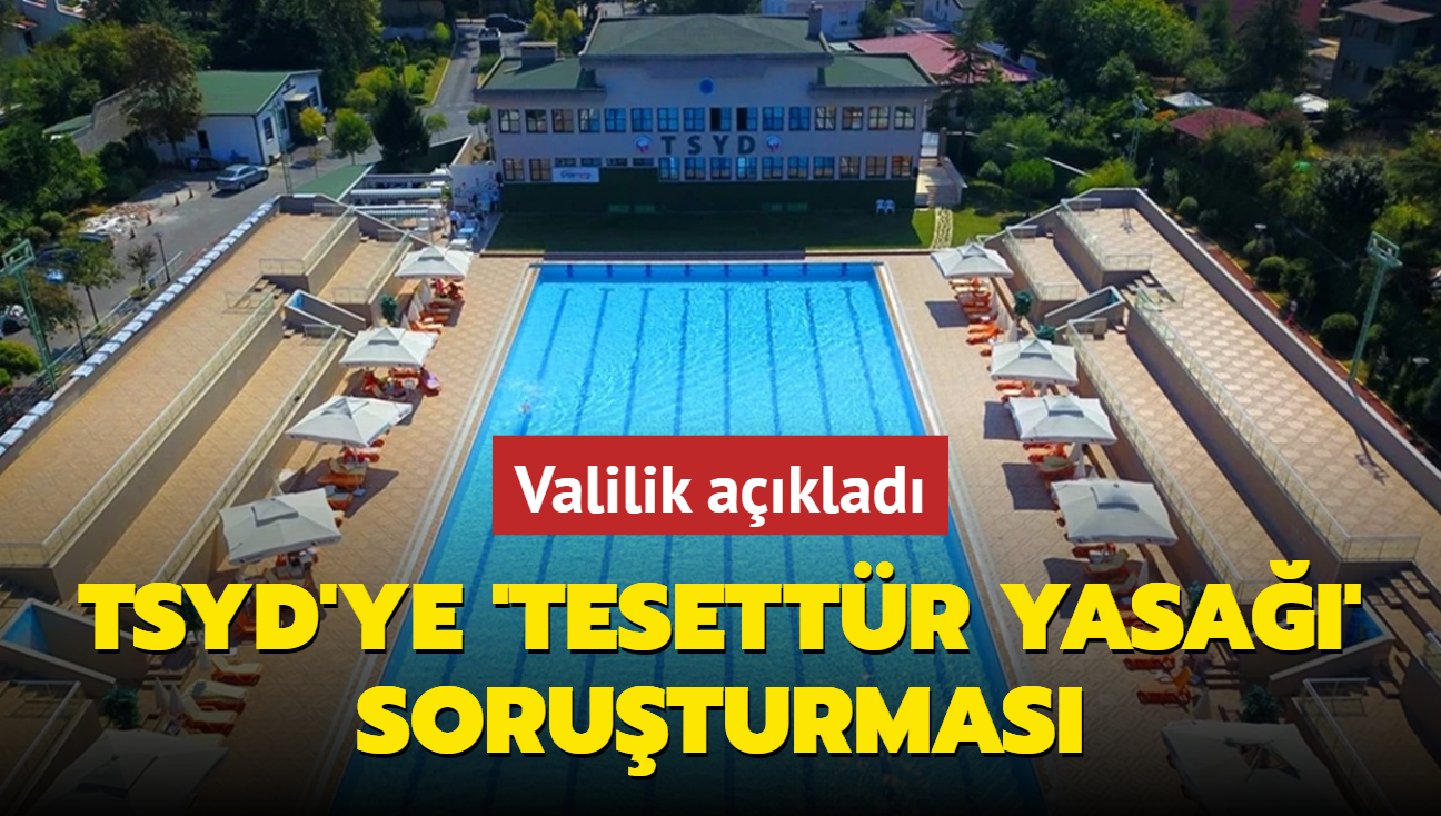 Valilik aklad! TSYD'ye tesettr yasa soruturmas