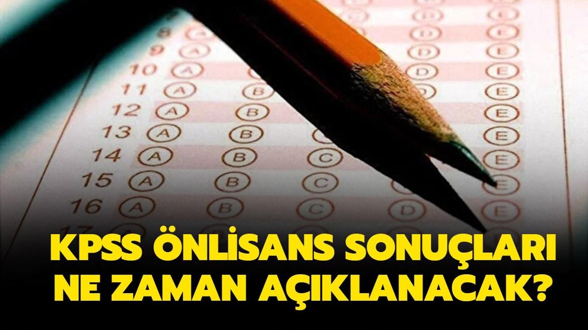 KPSS sonular iin tarih verildi mi" KPSS nlisans sonular ne zaman aklanacak" 