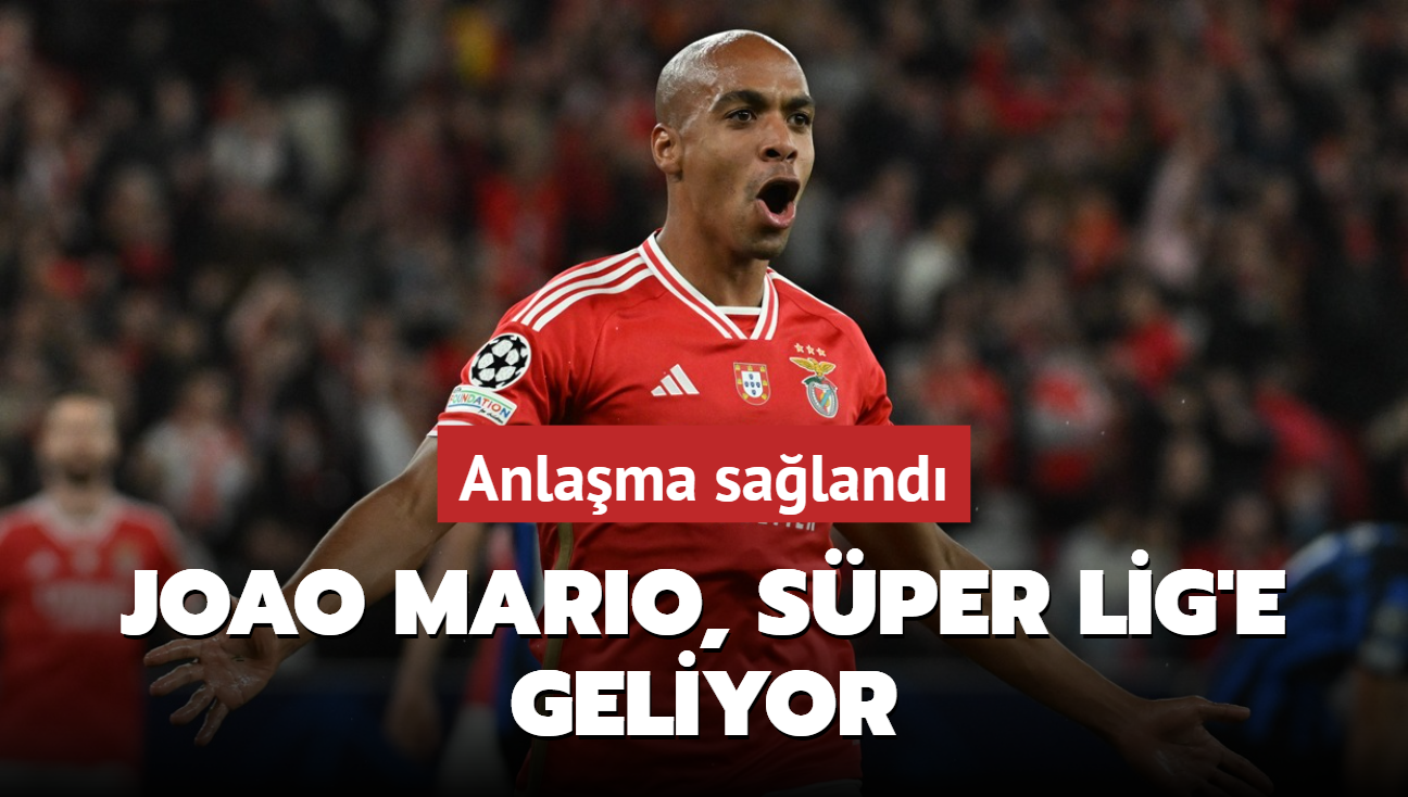 Anlama saland! Joao Mario, Sper Lig'e geliyor