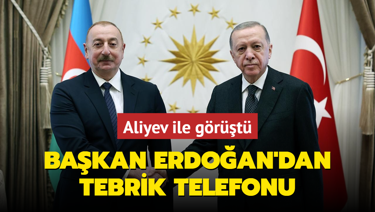 Bakan Erdoan'dan tebrik telefonu!  Aliyev ile grt