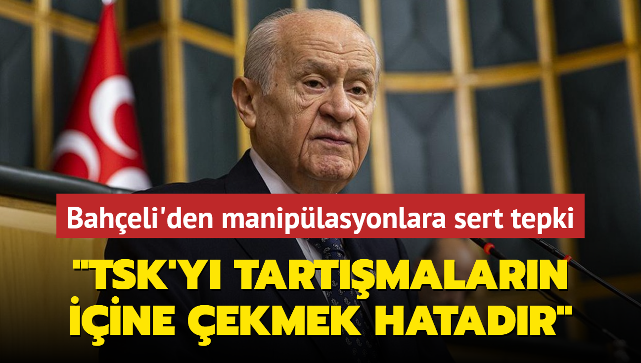 Baheli'den maniplasyonlara sert tepki: TSK'y hasmane tartmalarn iine ekmek hatadr 