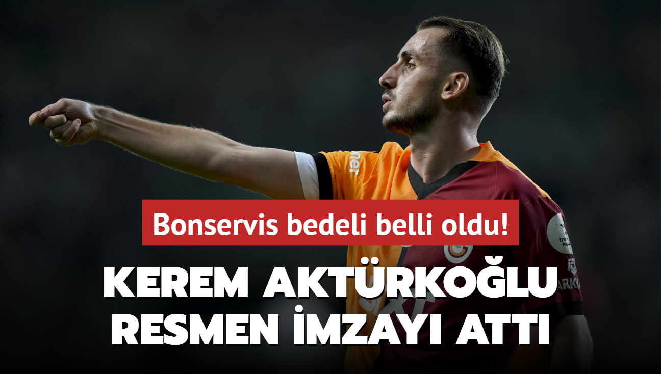 Bonservisi belli oldu! Kerem Aktrkolu resmen imzay att