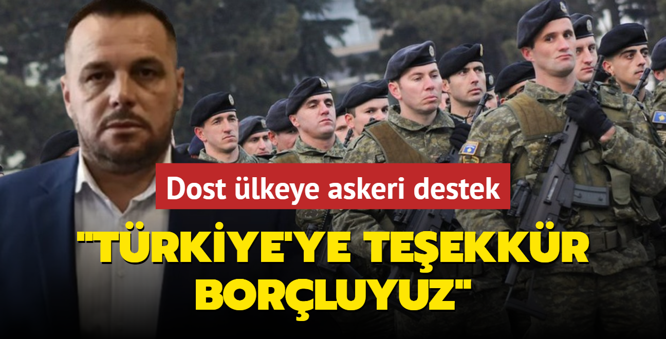 Dost lkeye askeri destek! "Trkiye'ye teekkr borluyuz"