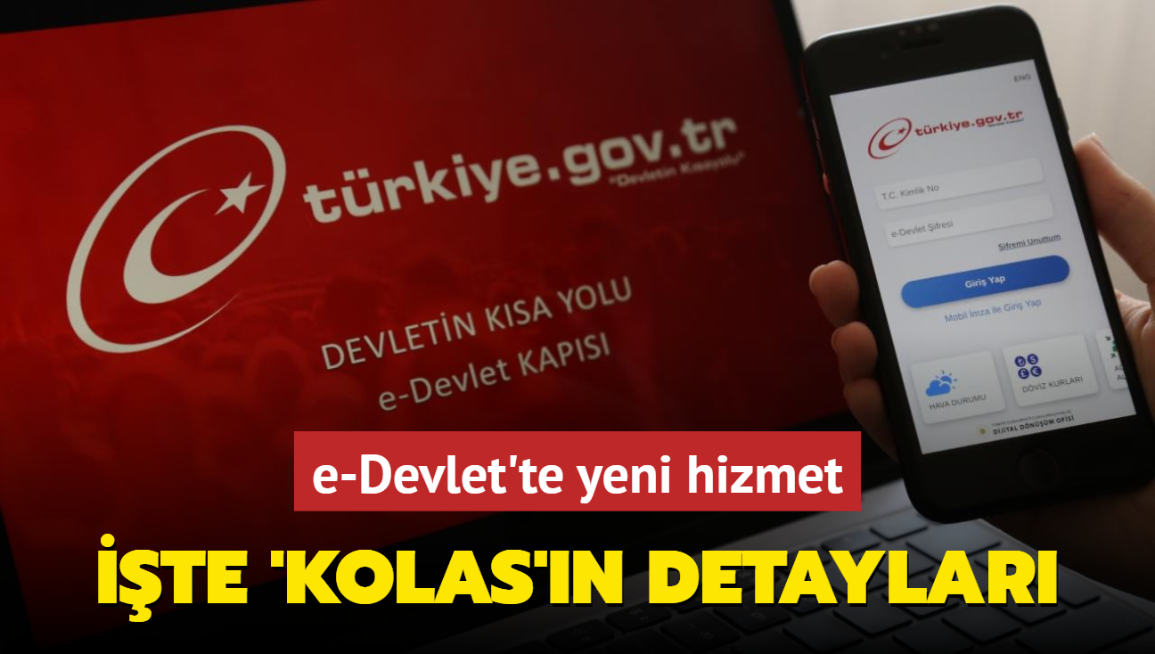 e-Devlet'te yeni hizmet! te KOLAS'n detaylar