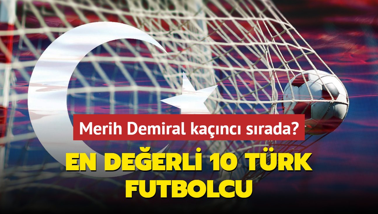 En deerli Trk futbolcular! Merih Demiral kanc srada"