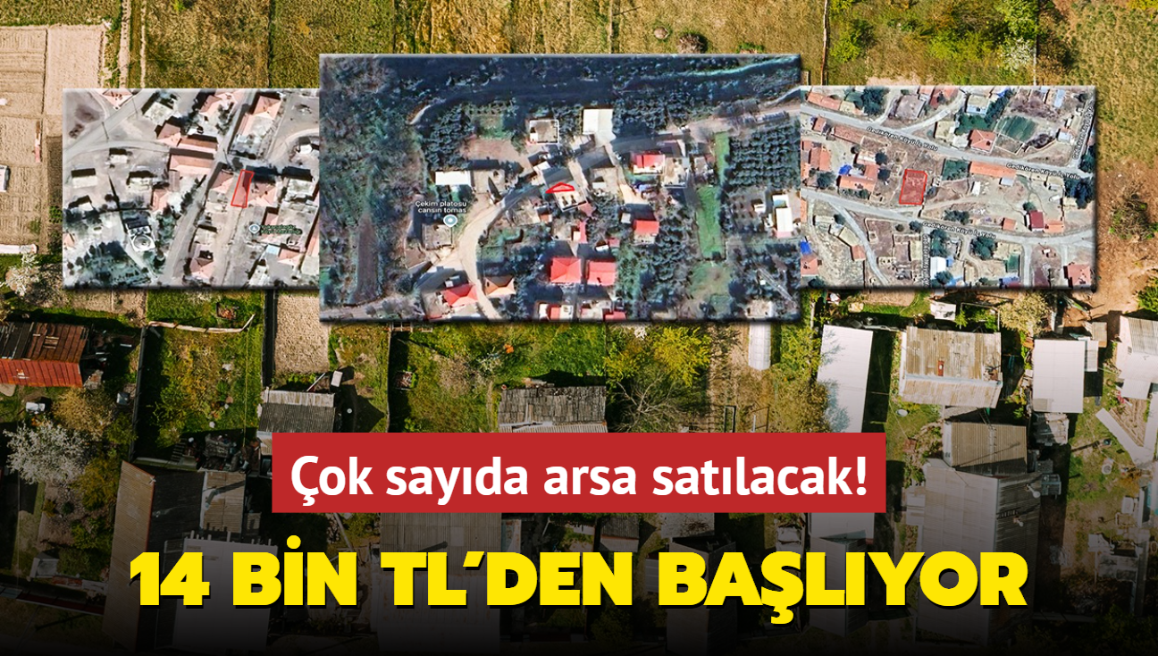 Ve resmen akland: ok sayda arsa satlacak! 14 bin TL'den balyor