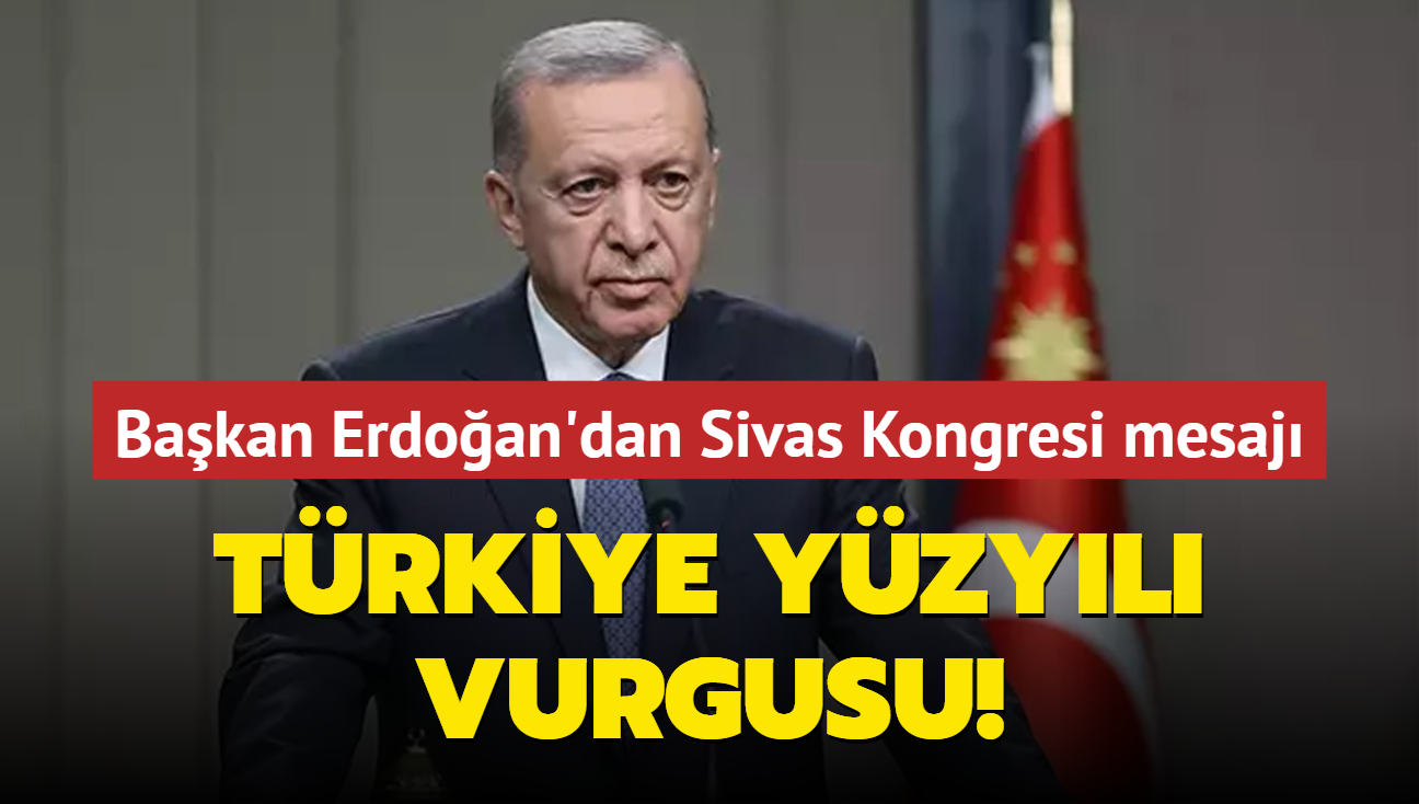 Bakan Erdoan'dan Sivas Kongresi mesaj