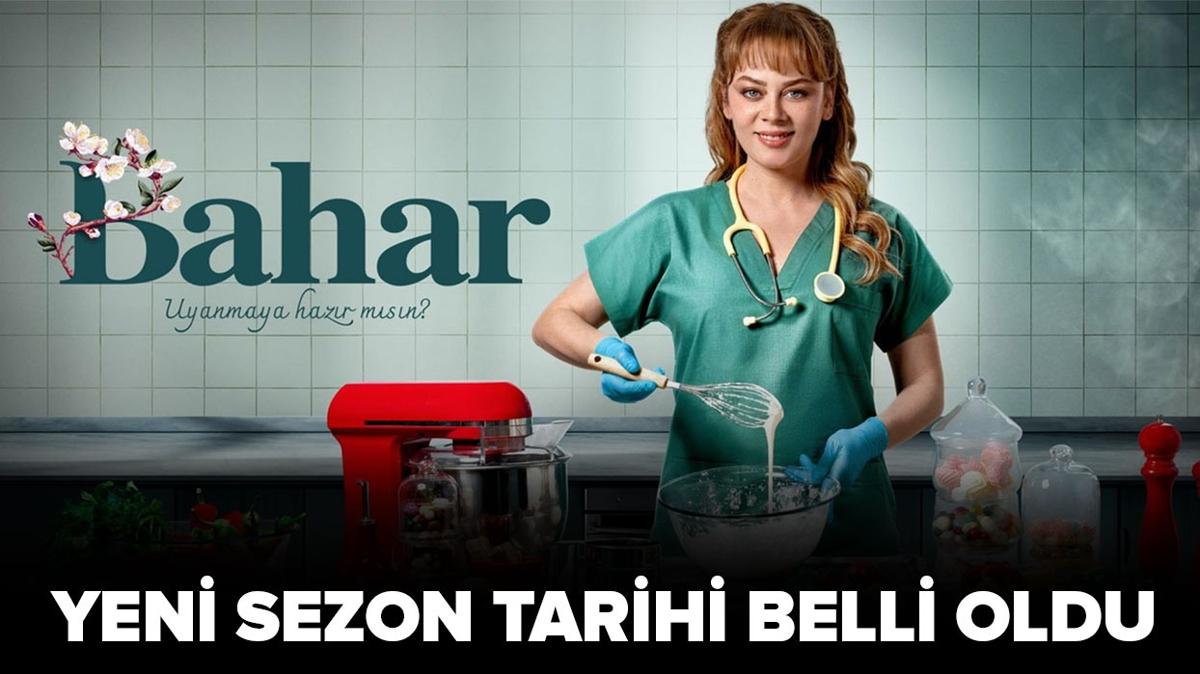 Bahar dizisinin yeni sezon tarihi belli oldu! Bahar dizisi ne zaman balyor"