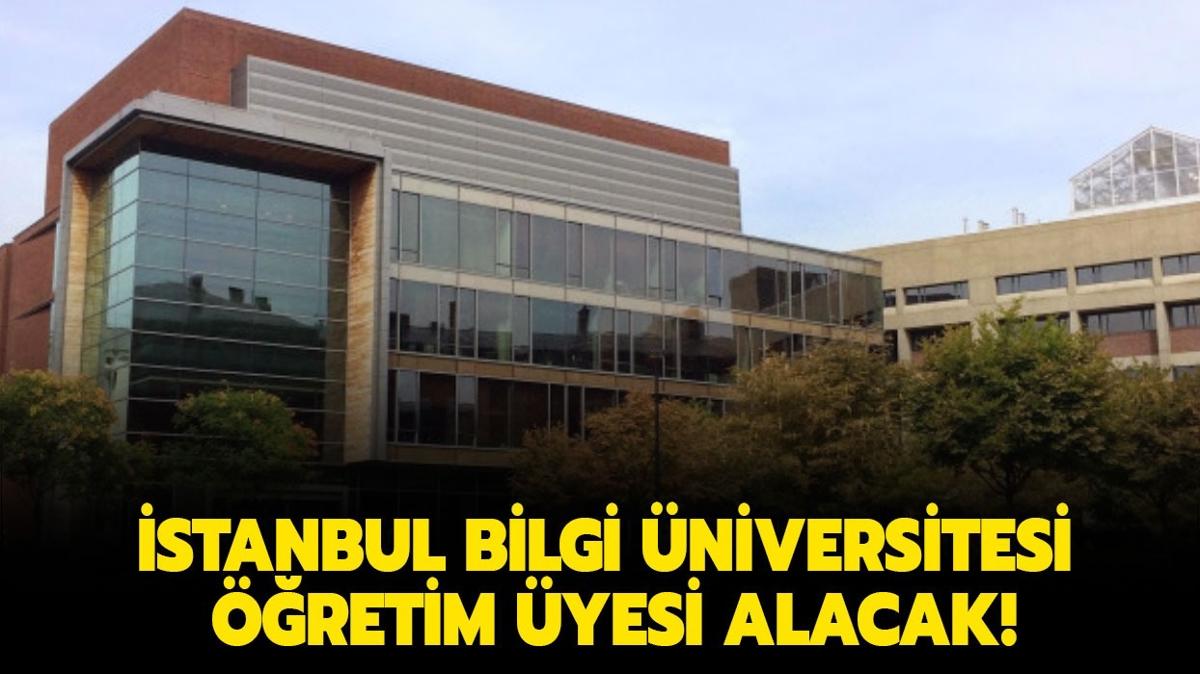 stanbul Bilgi niversitesi retim yesi alacak!