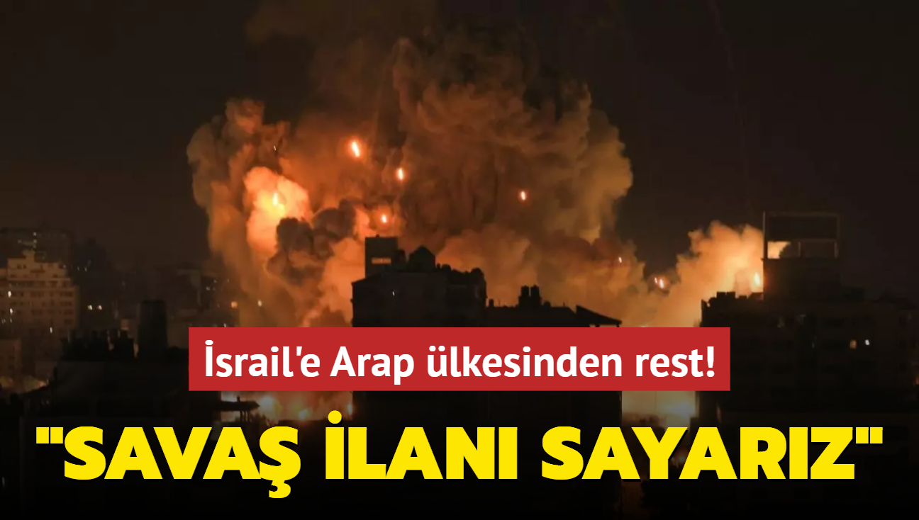 srail'e Arap lkesinden rest! 'Sava ilan sayarz'