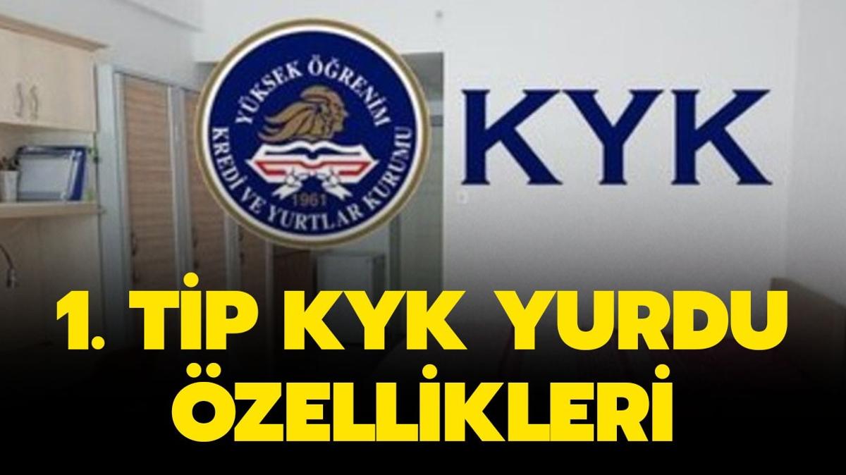 KYK 1.tip yurt ka kiilik, 1.tip yurt creti ne kadar" 1. tip KYK yurdu zellikleri nelerdir"