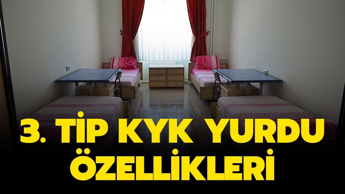 KYK 3. tip yurt nedir" 3. tip yurdu ka kiilik, creti ne kadar" te KYK 3. tip yurt zellikleri