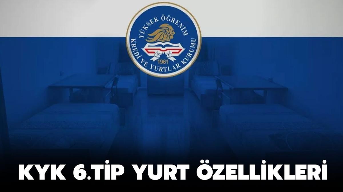 KYK 6.tip yurt ka kiilik, creti ne kadar" te 6. tip KYK yurdu zellikleri