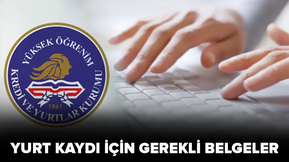 KYK yurt kayd iin ne gerekli" 2024-2025 KYK yurt kayt ilemleri iin gerekli belgeler nelerdir"