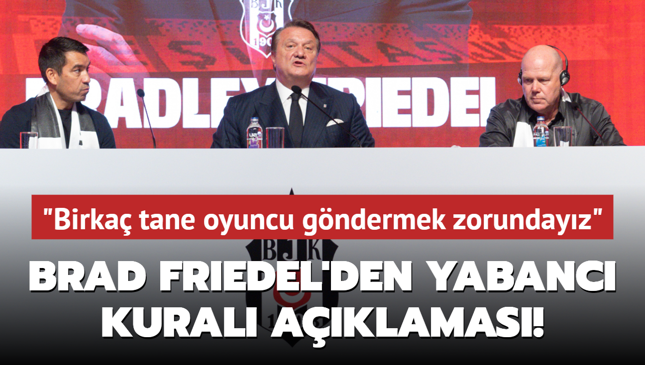 Brad Friedel'den yabanc kural aklamas! "Birka tane oyuncuyu gndermek zorundayz"