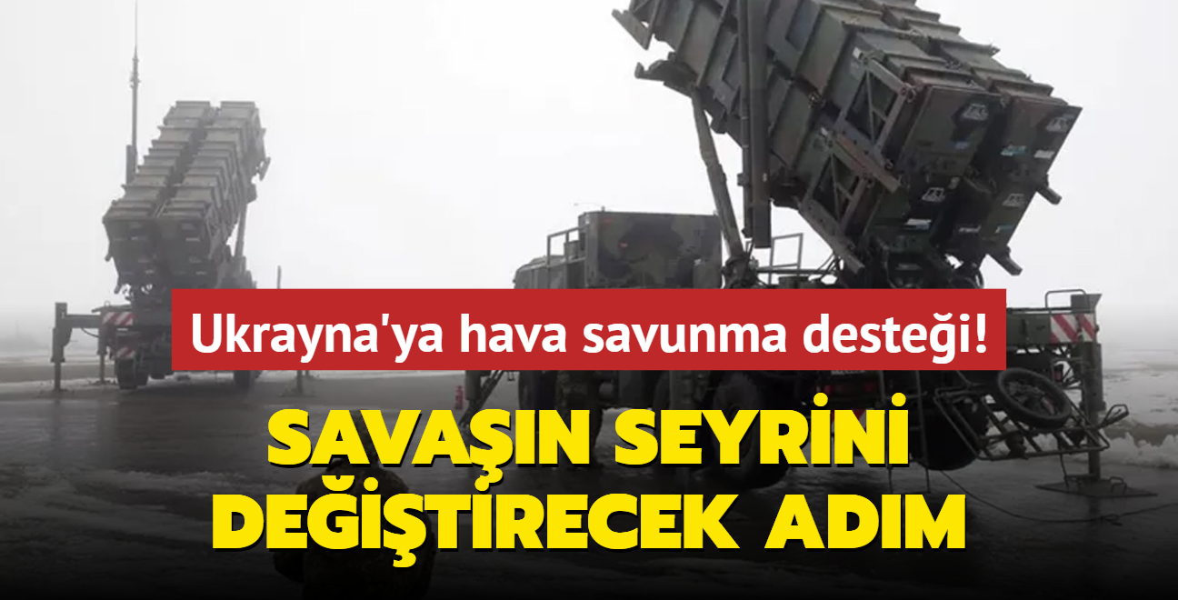 Savan seyrini deitirecek adm... Ukrayna ordusuna hava savunma destei!