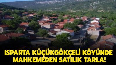 Isparta Kkgkeli kynde mahkemeden satlk tarla!