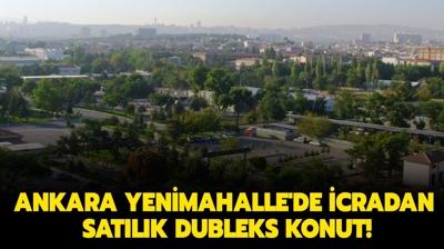 Ankara Yenimahalle'de icradan satlk dubleks konut!