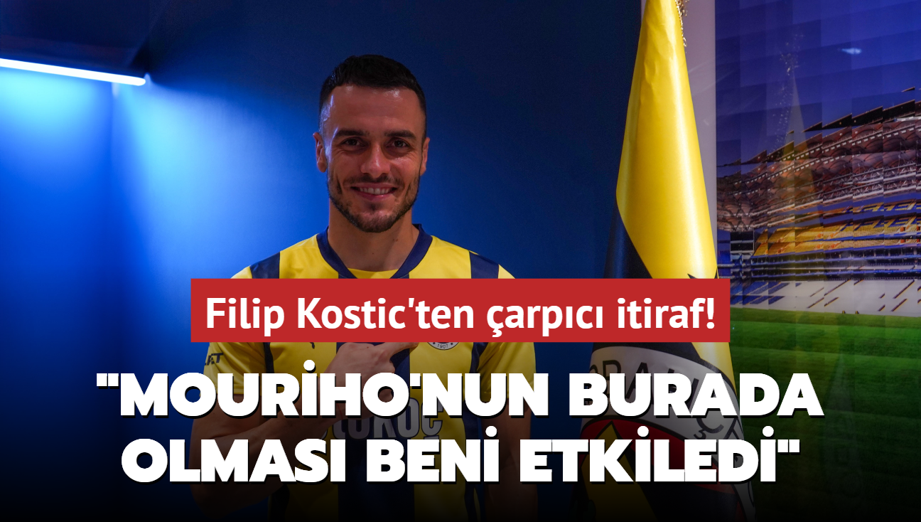 Filip Kostic'ten arpc itiraf! "Mouriho'nun burada olmas beni etkiledi"