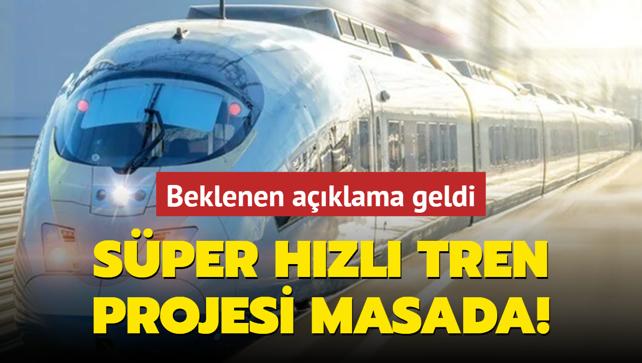 Bakan Uralolu duyurdu... Sper Hzl Tren Projesi masada...