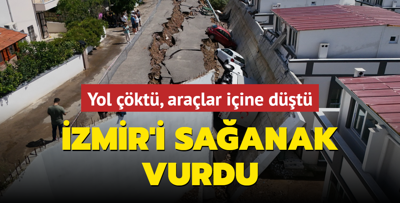 zmir'i saanak vurdu! Yol kt, aralar iine dt