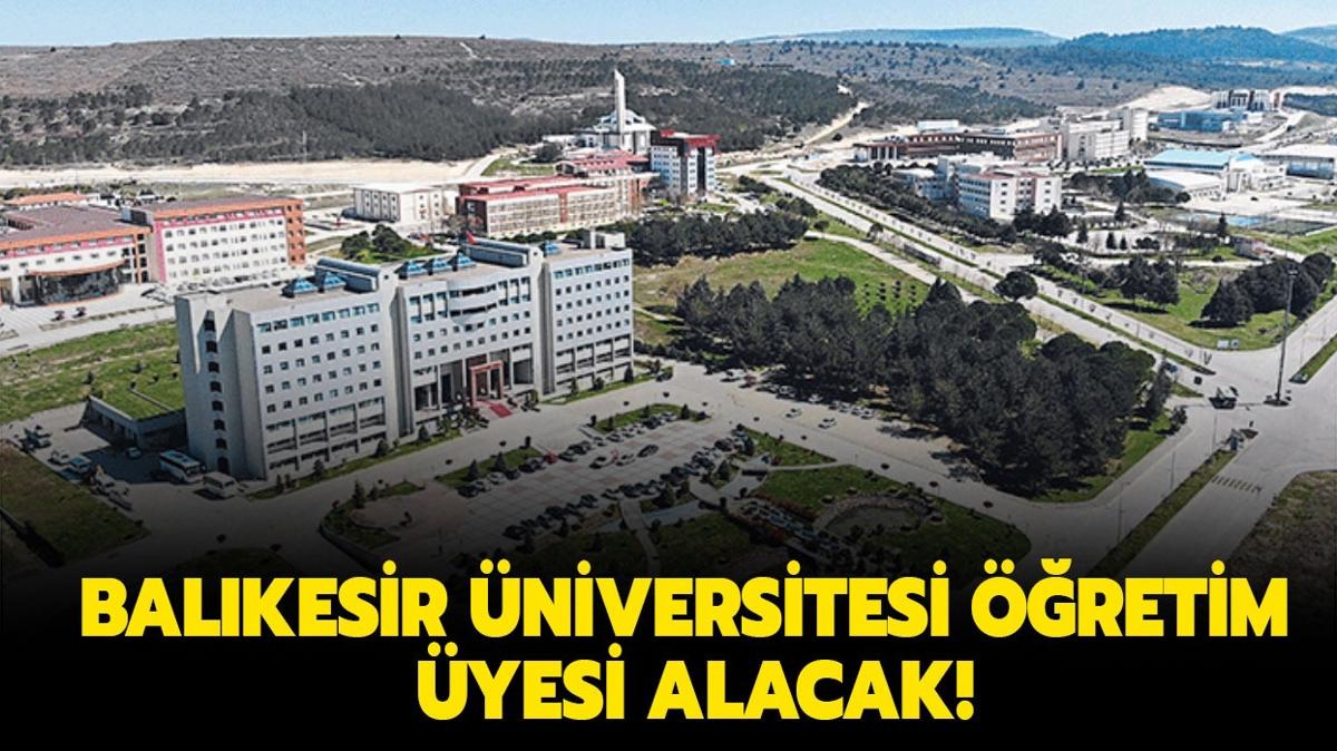 Balkesir niversitesi retim yesi alacak!